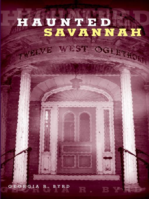 Title details for Haunted Savannah by Georgia Byrd - Available